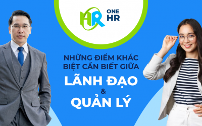 Lãnh đạo và quản lý – những điểm khác biệt cần biết