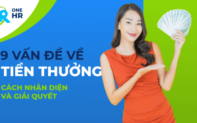 9 Vấn Đề Thường Gặp Về Tiền Thưởng: Cách Nhận Diện và Giải Quyết