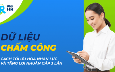 Bí mật đằng sau dữ liệu chấm công: Cách các công ty hàng đầu tối ưu hóa nhân lực và tăng lợi nhuận gấp 3 lần