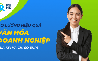 Đo lường hiệu quả văn hóa doanh nghiệp qua KPI và chỉ số eNPS