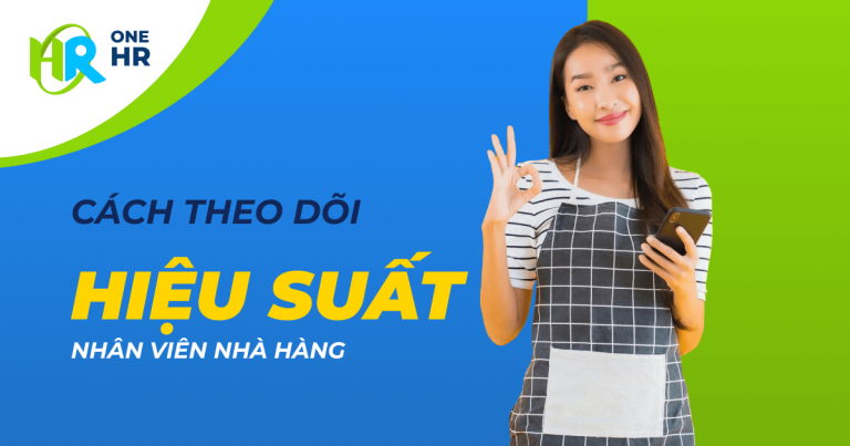 Theo Dõi Hiệu Suất Nhân Viên Nhà Hàng