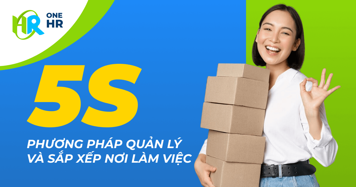 5S - Phương Pháp Quản Lý và Sắp Xếp Nơi Làm Việc