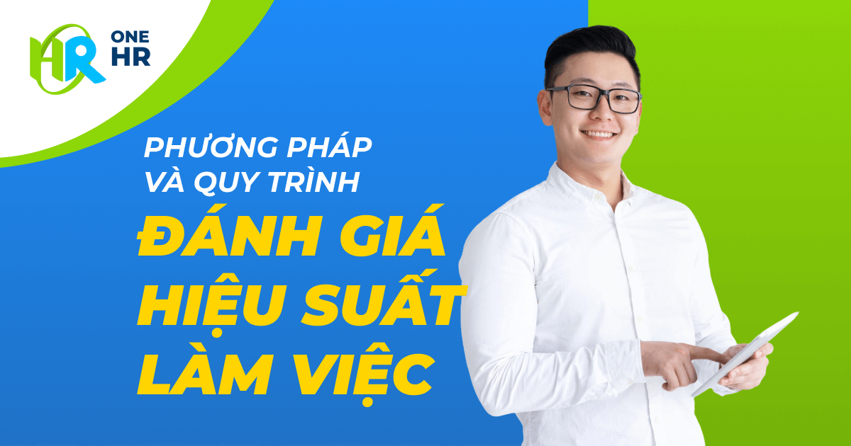 Đánh Giá Hiệu Suất Làm Việc Của Nhân Viên