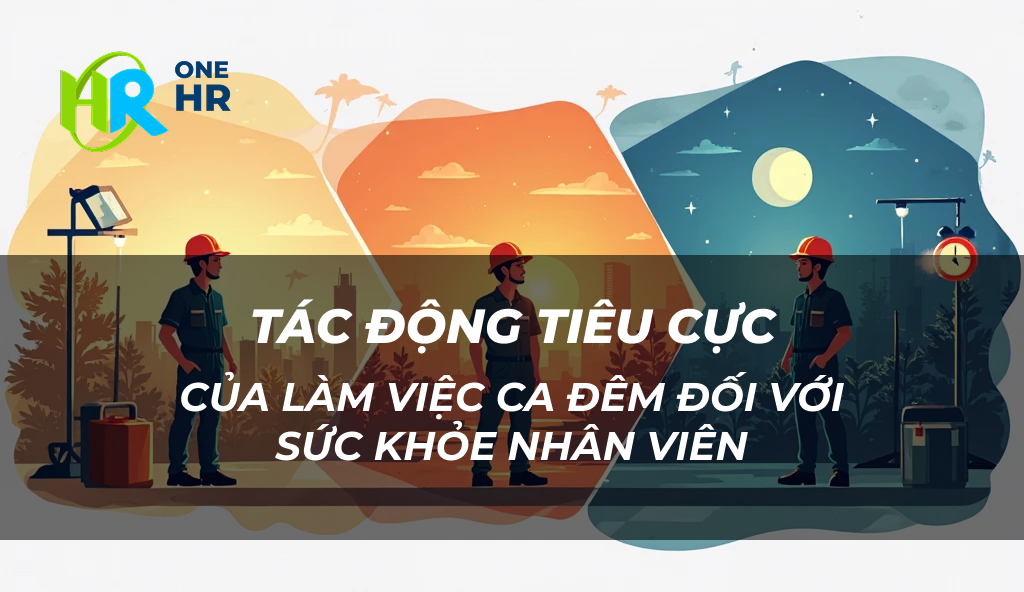 Tác động tiêu cực của làm việc ca đêm đối với sức khỏe